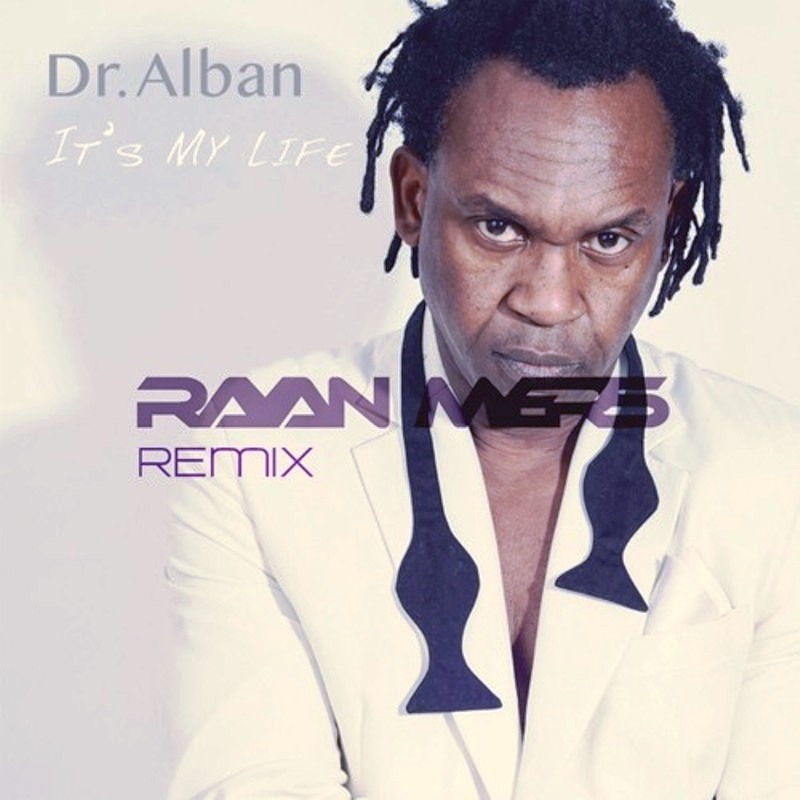 скачать бесплатно Dr. Alban - Its My Life (Rayan Myers Remix)